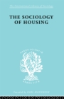Sociology Of Housing   Ils 194 - eBook