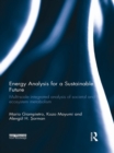 Energy Analysis for a Sustainable Future : Multi-Scale Integrated Analysis of Societal and Ecosystem Metabolism - eBook