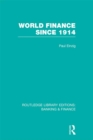 World Finance Since 1914 (RLE Banking & Finance) - eBook