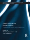 Democracy versus Modernization : A Dilemma for Russia and for the World - eBook