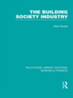 Building Society Industry (RLE Banking & Finance) - eBook