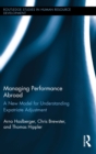 Managing Performance Abroad : A New Model for Understanding Expatriate Adjustment - eBook