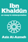 Ibn Khaldun : A Reinterpretation - eBook