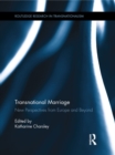 Transnational Marriage : New Perspectives from Europe and Beyond - eBook