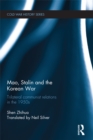 Mao, Stalin and the Korean War : Trilateral Communist Relations in the 1950s - eBook