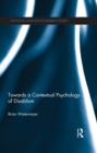 Towards a Contextual Psychology of Disablism - eBook