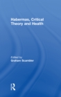 Habermas, Critical Theory and Health - eBook