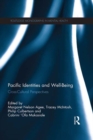 Pacific Identities and Well-Being : Cross-Cultural Perspectives - eBook