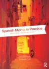 Spanish Idioms in Practice : Understanding Language and Culture - eBook