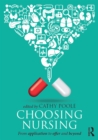 Choosing Nursing : From application to offer and beyond - eBook