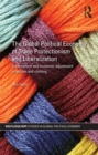 The Global Political Economy of Trade Protectionism and Liberalization : Trade Reform and Economic Adjustment in Textiles and Clothing - eBook
