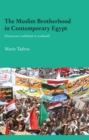 The Muslim Brotherhood in Contemporary Egypt : Democracy Redefined or Confined? - eBook
