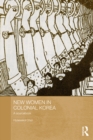 New Women in Colonial Korea : A Sourcebook - eBook