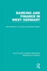 Banking and Finance in West Germany (RLE Banking & Finance) - eBook