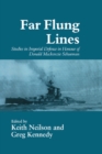 Far-flung Lines : Studies in Imperial Defence in Honour of Donald Mackenzie Schurman - eBook