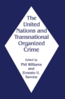 The United Nations and Transnational Organized Crime - eBook