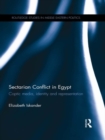 Sectarian Conflict in Egypt : Coptic Media, Identity and Representation - eBook