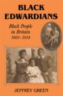 Black Edwardians : Black People in Britain 1901-1914 - eBook