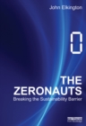 The Zeronauts : Breaking the Sustainability Barrier - eBook