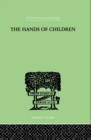 The Hands Of Children : AN INTRODUCTION TO PSYCHO-CHIROLOGY - eBook