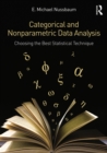 Categorical and Nonparametric Data Analysis : Choosing the Best Statistical Technique - eBook
