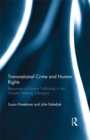Transnational Crime and Human Rights : Responses to Human Trafficking in the Greater Mekong Subregion - eBook