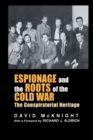 Espionage and the Roots of the Cold War : The Conspiratorial Heritage - eBook