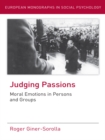 Judging Passions : Moral Emotions in Persons and Groups - eBook