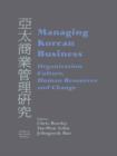 Managing Korean Business : Organization, Culture, Human Resources and Change - eBook