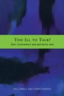 Too Ill to Talk? : User Involvement in Palliative Care - eBook