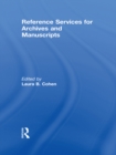 Reference Services for Archives and Manuscripts - eBook