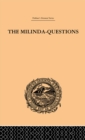 The Milinda-Questions : An Inquiry into its Place in the History of Buddhism with a Theory as to its Author - eBook