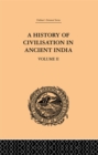 A History of Civilisation in Ancient India : Based on Sanscrit Literature: Volume II - Romesh Chunder Dutt