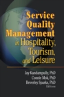 Service Quality Management in Hospitality, Tourism, and Leisure - eBook