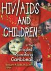 HIV/AIDS and Children in the English Speaking Caribbean - eBook