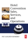 Hotel Convention Sales, Services, and Operations - eBook