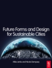 Future Forms and Design For Sustainable Cities - eBook