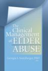 The Clinical Management of Elder Abuse - eBook