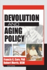 Devolution and Aging Policy - eBook