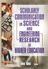 Scholarly Communication in Science and Engineering Research in Higher Education - eBook
