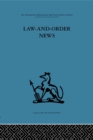 Law-and-Order News : An analysis of crime reporting in the British press - eBook