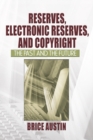 Reserves, Electronic Reserves, and Copyright : The Past and the Future - eBook