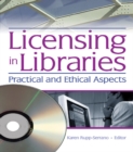 Licensing in Libraries : Practical and Ethical Aspects - eBook