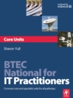 BTEC National for IT Practitioners: Core units - eBook