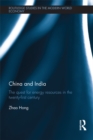 China and India : The Quest for Energy Resources in the 21st Century - eBook