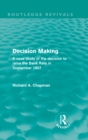 Decision Making (Routledge Revivals) : A case study of the decision to raise the Bank Rate in September 1957 - eBook