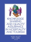 Knowledge Sharing and Quality Assurance in Hospitality and Tourism - Noel Scott