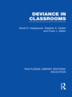 Deviance in Classrooms (RLE Edu M) - eBook