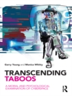 Transcending Taboos : A Moral and Psychological Examination of Cyberspace - eBook