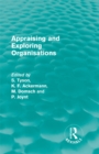 Appraising and Exploring Organisations (Routledge Revivals) - eBook